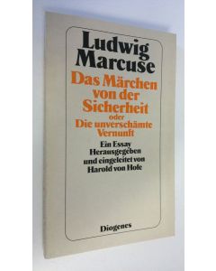 Kirjailijan Ludwig Marcuse käytetty kirja Das Märchen von der Sicherheit