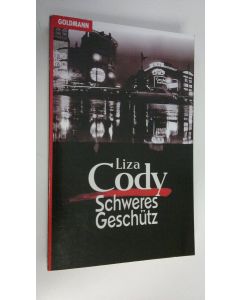 Kirjailijan Liza Cody käytetty kirja Schweres Geschutz