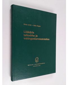 Kirjailijan Esko Hoppu & Kalle Achte käytetty kirja Lääkärin taitovirhe ja vahingonkorvausvastuu