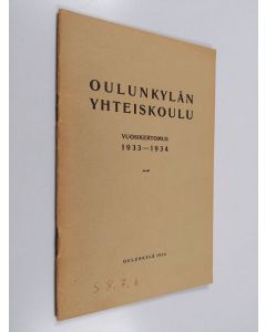 käytetty teos Oulunkylän yhteiskoulu vuosikertomus 1933-1934