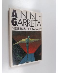 Kirjailijan Anne Garreta käytetty kirja Nestemäiset taivaat