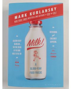 Kirjailijan Mark Kurlansky uusi kirja Milk! - A 10,000-Year Food Fracas