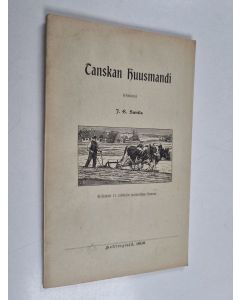 Kirjailijan J. E. Sunila käytetty kirja Tanskan huusmandi
