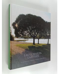 käytetty kirja Laulumailta Lahteen : Terijoen Suomalainen Yhteiskoulu - Kannaksen lukio 1907-2007