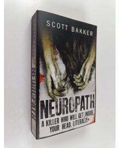 Kirjailijan Paul Scott & Piet Bakker käytetty kirja Neuropath