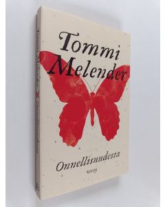 Kirjailijan Tommi Melander käytetty kirja Onnellisuudesta : Esseitä