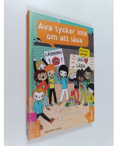 Kirjailijan Sylvaine Jaoui käytetty kirja Ava tycker inte om att läsa