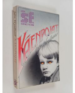 Kirjailijan John Wyndham käytetty kirja Käenpojat