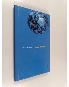 Kirjailijan Jukka Pakkanen käytetty kirja Jumalattomuus