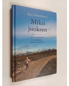 Kirjailijan Karo Hämäläinen käytetty kirja Miksi juoksen