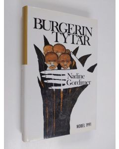 Kirjailijan Nadine Gordimer käytetty kirja Burgerin tytär