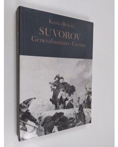 Kirjailijan Kauko Rekola käytetty kirja Suvorov - generalissimus-genius