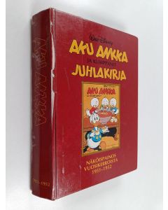 Kirjailijan Walt Disney käytetty kirja Aku Ankka ja kumppanit : näköispainos vuosikerroista 1951-1952
