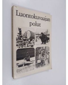 Kirjailijan Hannu Hautala käytetty kirja Luontokuvaajan polut