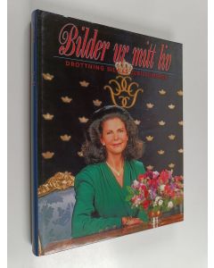 Kirjailijan Charles Hammarsten käytetty kirja Bilder ur mitt liv : drottning Silvias jubileumsbok