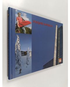 Kirjailijan Minna Tolonen käytetty kirja Pohjois-Karjala : iloa ja osaamista = Norra Karelen : glädje och kompetens = North Karelia : joy of life and technical competence = Nordkarelien : Freude und Kompetenz = Severnaja Karelija : vesele i umenie