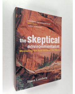 Kirjailijan Bjørn Lomborg käytetty kirja The Skeptical Environmentalist - Measuring the Real State of the World