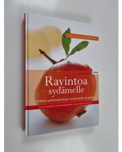 Kirjailijan Juhana Harju käytetty kirja Ravintoa sydämelle : ehkäise sydäntautiriskiäsi terveellisellä ravinnolla : alenna kolesteroliasi, alenna verenpainettasi, torju metabolinen oireyhtymä