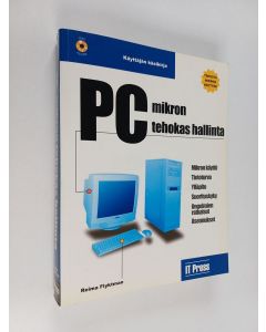 Kirjailijan Reima Flyktman käytetty kirja PC-mikron tehokas hallinta