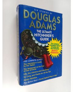 Kirjailijan Douglas Adams käytetty kirja The Ultimate Hitchhiker's Guide - Six stories by Douglas Adams