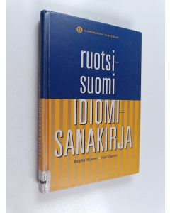 Kirjailijan Birgitta Viljanen & Kari Viljanen käytetty kirja Ruotsi-suomi-idiomisanakirja