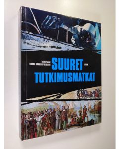 Tekijän Robin Hanbury-Tenison  käytetty kirja Suuret tutkimusmatkat