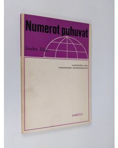 Kirjailijan Jouko Siipi käytetty kirja Numerot puhuvat : luopumisen aika -tutkimuksen numeroaineisto