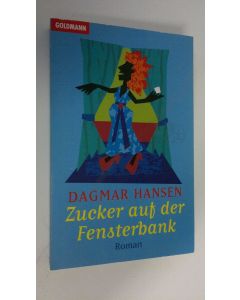 Kirjailijan Dagmar Hansen käytetty kirja Zucker auf der Fensterbank