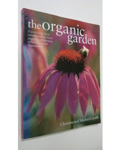 Kirjailijan Christine and Michael Lavelle käytetty kirja The organic garden