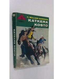 Kirjailijan C. William Harrison käytetty kirja Katkera kosto