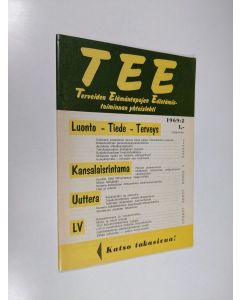 käytetty teos Tee 1969 : 2 : terveiden elämäntapojen edistämistoiminnan yhteislehti