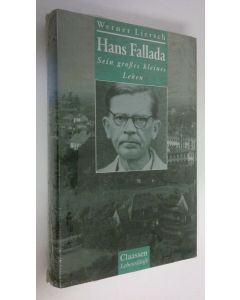 Kirjailijan Werner Liersch käytetty kirja Hans Fallada - damals bei uns zu Haus : Orte seines Lebens (UUSI)