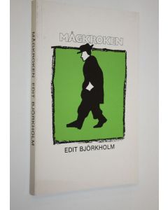 Kirjailijan Edit Björkholm käytetty kirja Mågkroken