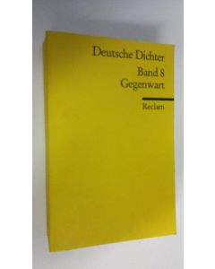käytetty kirja Deutsche Dichter band 8 : Gegenwart