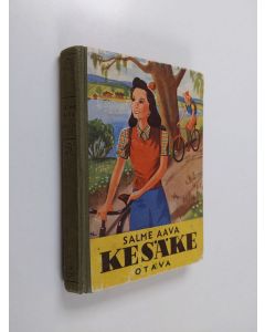 Kirjailijan Salme Aava käytetty kirja Kesäke - kertomus tytöille