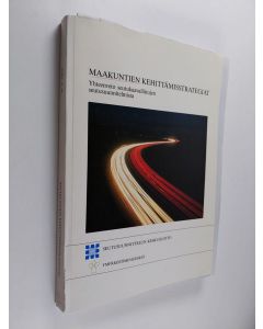 käytetty kirja Maakuntien kehittämisstrategiat : Yhteenveto seutukaavaliittojen laatimista seutusuunnitelmista 1988