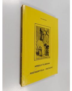 Kirjailijan Erik Johanson käytetty kirja Luettelo Arnold Tilgmann'in piirtämistä korteista - Katalog över postkort ritade av Arnold Tilgmann