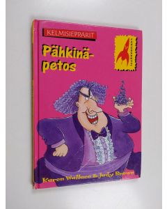 Kirjailijan Karen Wallace käytetty kirja Pähkinäpetos