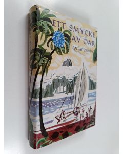 Kirjailijan Arthur Grimble käytetty kirja Ett smycke av öar