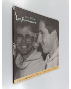 Kirjailijan François Diot käytetty kirja Les dominicains, Frères Prêcheurs : pour connaître la Province dominicaine de France