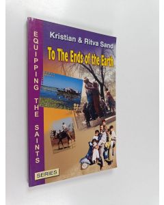 Kirjailijan Kristian Sand käytetty kirja To the ends of the Earth