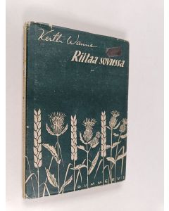 Kirjailijan Kerttu Wanne käytetty kirja Riitaa sovussa