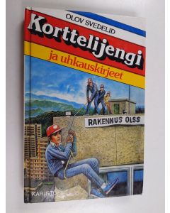 Kirjailijan Olov Svedelid käytetty kirja Korttelijengi ja uhkauskirjeet