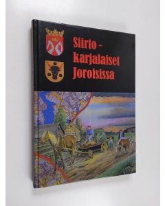 Kirjailijan Armas Komi käytetty kirja Siirtokarjalaiset Joroisissa