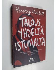 Kirjailijan Henry Hazlitt käytetty kirja Talous yhdeltä istumalta