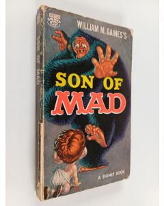Kirjailijan William M. Gaines käytetty kirja Son Of Mad