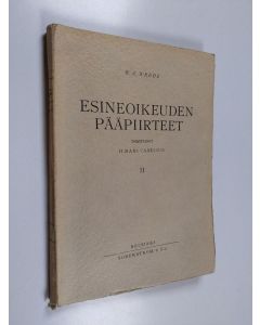 Kirjailijan R. A. Wrede käytetty kirja Esineoikeuden pääpiirteet : Suomen oikeuden mukaan 2