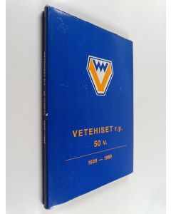 käytetty kirja Vetehiset r.y. 50 vuotta : 1939-1989