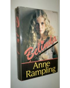 Kirjailijan Anne Rampling käytetty kirja Belinda