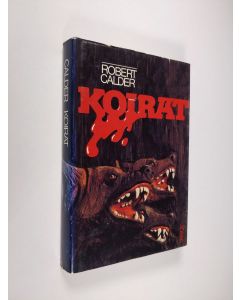Kirjailijan Robert Calder käytetty kirja Koirat